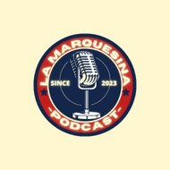 La Marquesina Podcast
