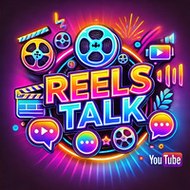 Reels Talk