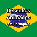 Desenhos Animados em Português
