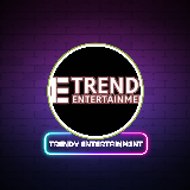 Trendy entertainment