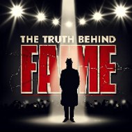 Truth Behind Fame