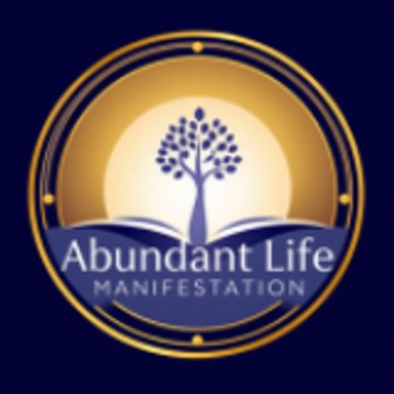 Abundant Life Manifestation