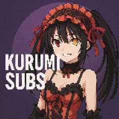 Kurumi Subs