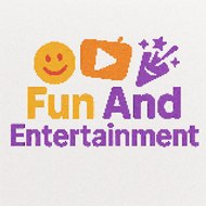 Fun And Entertainment