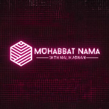 MOHABBAT NAMA WITH MALIK ADNAN