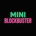 MiniBlockbuster