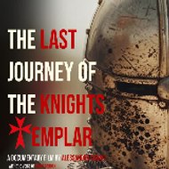 The Last journey of the Knights Templar Film #Docu