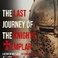 The Last journey of the Knights Templar Film #Docu