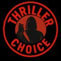 Thriller Choice