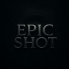 Epic Shot