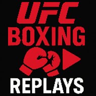 UFC & Boxing Replays