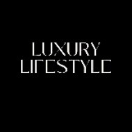 LUXURY LIFESTYLE