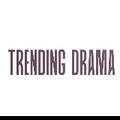 Trending Drama