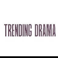 Trending Drama
