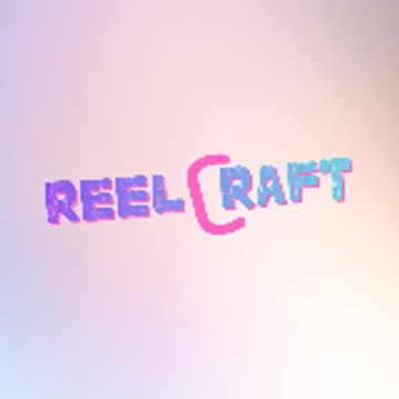 ReelCraft