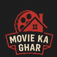 Movie Ka Ghar