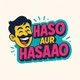 Haso Aur Hasaao