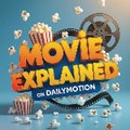 Movie Explained