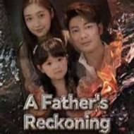 A Father's Reckoning (EPISODES FULL )-((DramaBox))