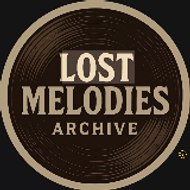 Lost Melodies Archive