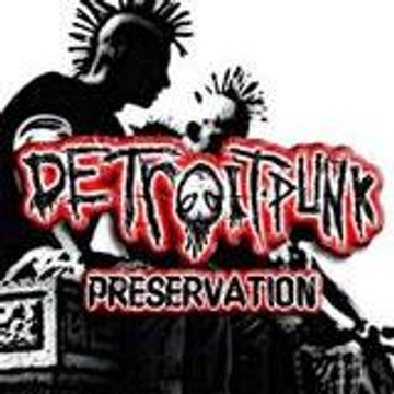 Detroit Punk Preservation