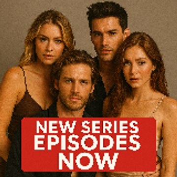 New Series Episodes Now