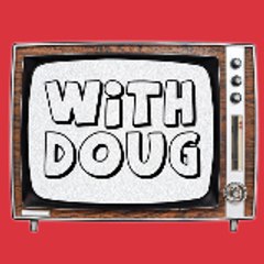 With Doug TV