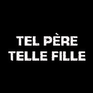 Tel Père Telle Fille - Kızım