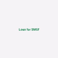 Loan for SMSF