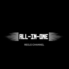 All In One Reels Channel
