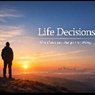 life decisions 🌟