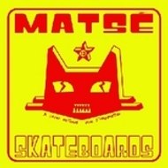 Matse-Skateboard