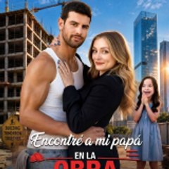 Encontre a Mi Papa en La Obra #GoodShort