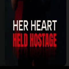 Her Heart, Held Hostage  [ FULL EPISODE ]