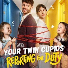 your twin cupids reporting for duty (movie)