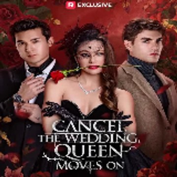 Cancel the Wedding, Queen Moves On ⟨ FULL MOVIE ⟩
