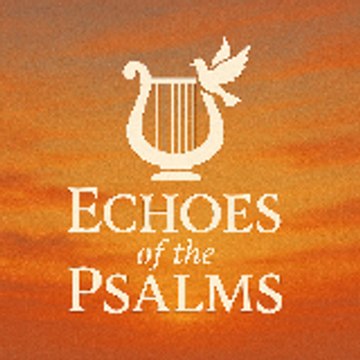 Echoes Of the Psalms
