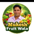 Mukesh Fruit Wala