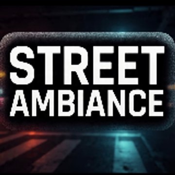 Street Ambiance
