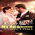 Oops! My Rich Husband Is Faking Coma ( FlareFlow )
