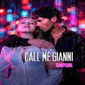 Call Me Gianni Babygirl  ( Full Episode )