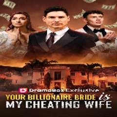 〔〔 Your Billionaire Bride Is My Cheating Wife 〕〕