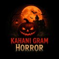 kahani gram horror