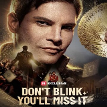 Don't Blink You'll Miss It