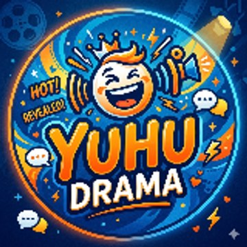 Yuhu Drama