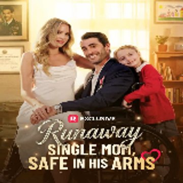 【 ReelShort 】 Runaway Single Mom Safe in His Arms