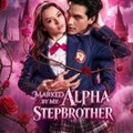 Marked by My Alpha Stepbrother ⟦ FULL EPISODE ⟧