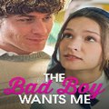 The Bad Boy Wants Me (2025) Full Movie Sub