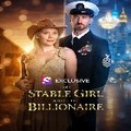 【 FuLL 】  The Stable Girl and the Billionaire