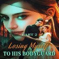 Losing Myself to His Bodyguard - Kalos TV